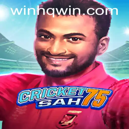 Exploring the Thrilling World of CricketSah75: WINHQ Edition
